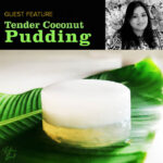 Meetu Ashokan Tender Coconut Pudding 001